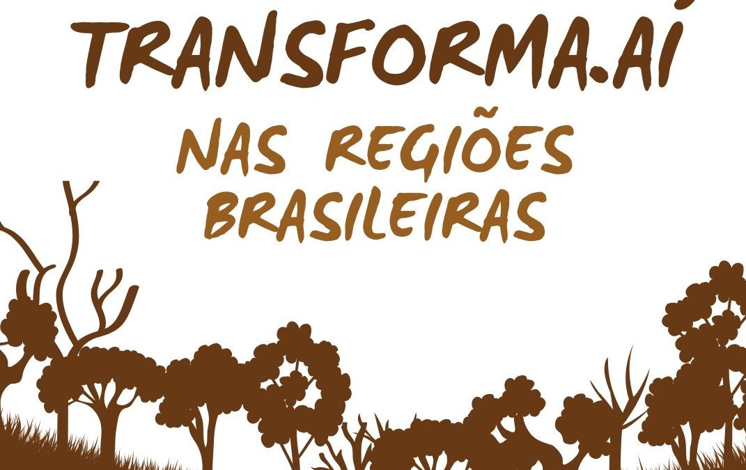 Transforma.aí nas 5 regiões brasileiras