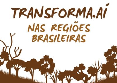 Transforma.aí nas 5 regiões brasileiras