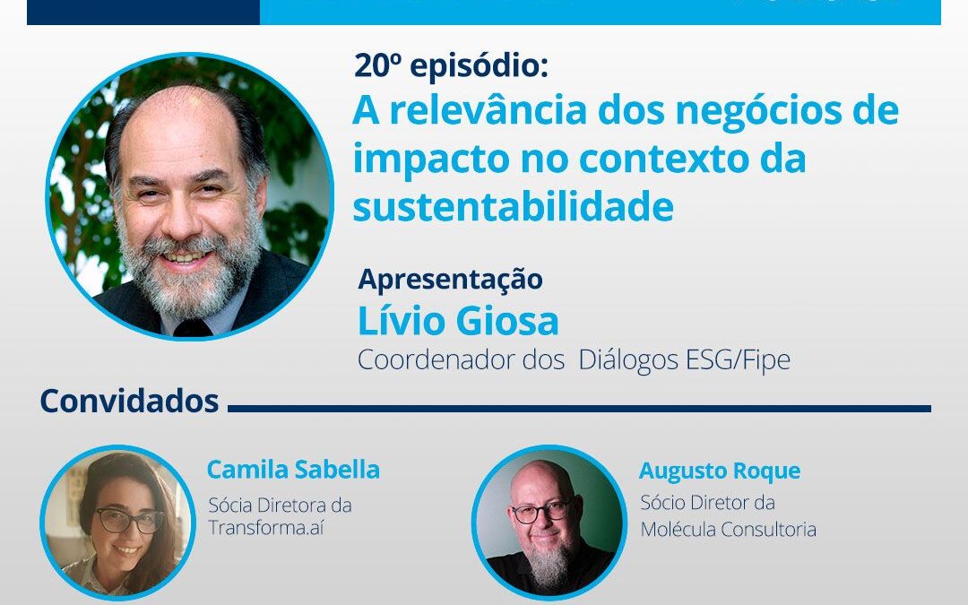 Transforma.aí na mídia – Podcast Diálogos ESG/FIPE 20º Episódio