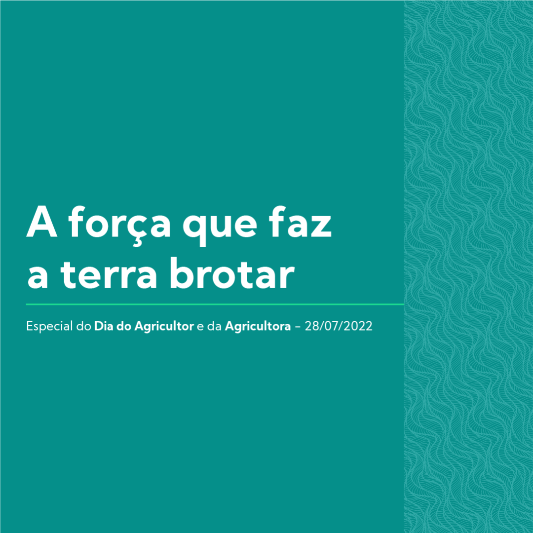 A força que faz a terra brotar